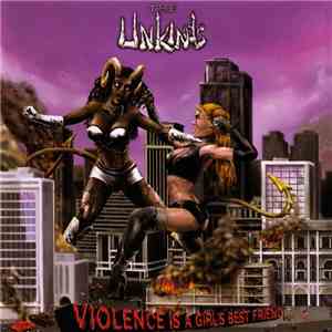 The Unkinds - Violence Is A Girl's Best Friend