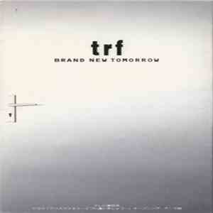 TRF - Brand New Tomorrow