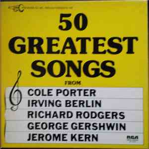 VARIOUS - 50 Greatest Songs From Cole Porter, Irving Berlin, Richard Rodger ...