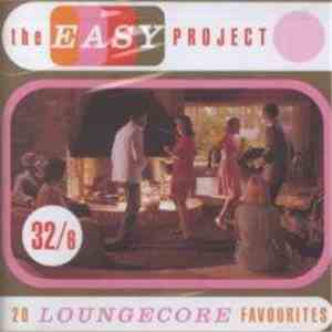 Various - The Easy Project - 20 Loungecore Favourites