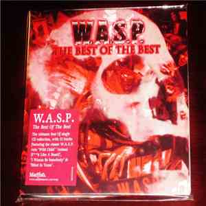W.A.S.P. - The Best Of The Best 1984-2000