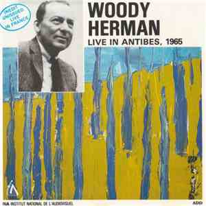 Woody Herman - Live In Antibes, 1965