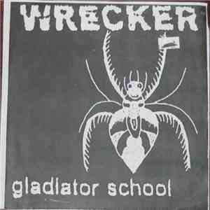 Wrecker  - Gladiator School