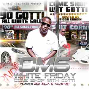 Yo Gotti - CM5: White Friday (Come Shop With Gotti)