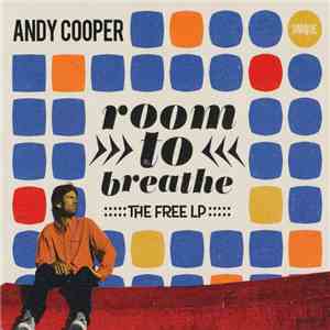 Andy Cooper  - Room To Breathe (The Free LP)
