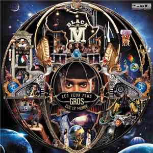 Black M  - Les Yeux Plus Gros Que Le Monde
