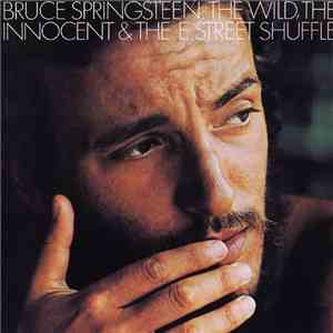 Bruce Springsteen - The Wild, The Innocent And The E Street Shuffle