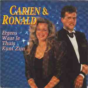 Carien & Ronald - Ergens Waar Je Thuis Kunt Zijn