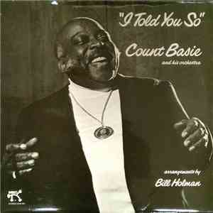Count Basie And His Orchestra - I Told You So