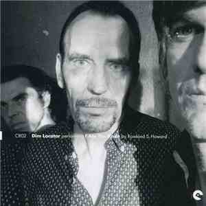 Dim Locator  - Performing Songs By Rowland S. Howard