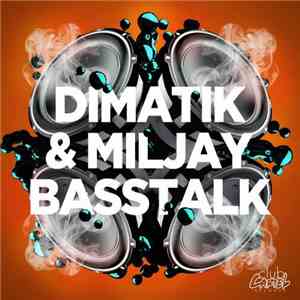 Dimatik & Miljay - Basstalk