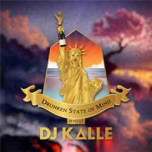 DJ Kalle - Drunken State Of Mind