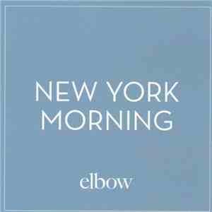 Elbow - New York Morning (Radio Single)