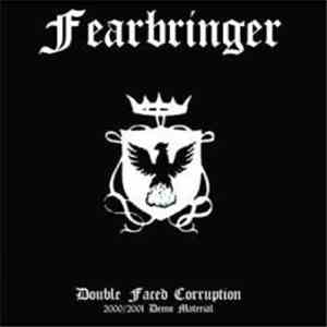 Fearbringer - Double Faced Corruption