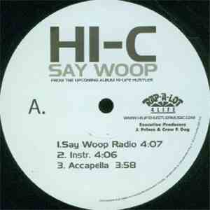 Hi-C - Say Woop / Let Me Know