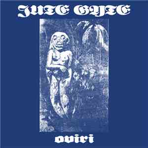 Jute Gyte - Oviri