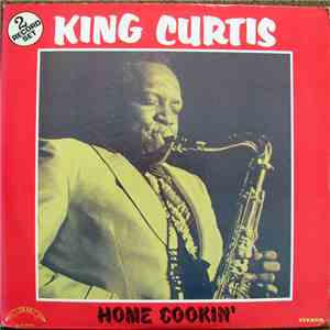 King Curtis - Home Cookin'