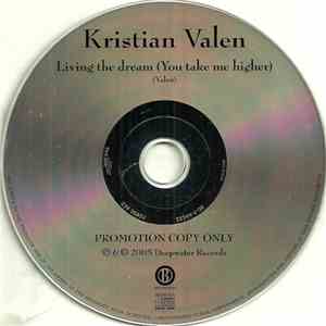 Kristian Valen - Living The Dream (You Take Me Higher)