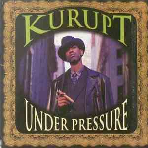 Kurupt - Under Pressure
