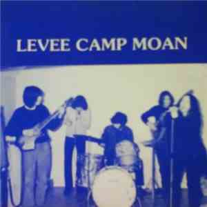 Levee Camp Moan - Levee Camp Moan