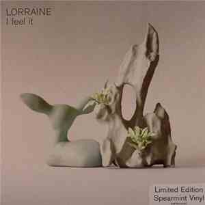 Lorraine - I Feel It