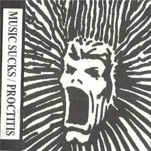 Music Sucks / Proctitis - Untitled