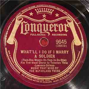 Music That Wins By The McFarland Twins - What'll I Do If I Marry A Soldier  ...