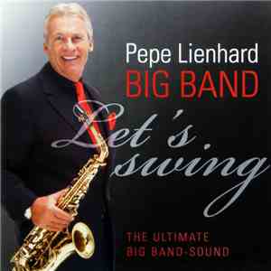 Pepe Lienhard Big Band - Let's Swing