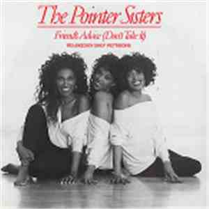 Pointer Sisters - Friends' Advice (Don't Take It)