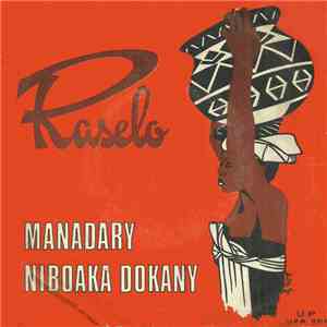Raselo - Manadary / Niboaka Dokany