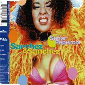 Sanchez&Sanchez - Señor Peperoni