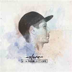 Slone - At The Boom Jazz Cafe