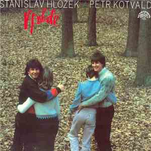 Stanislav Hložek / Petr Kotvald - V Pohodě