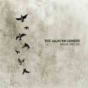 The Glorious Unseen - How He Loves EP
