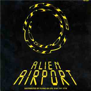 The Infinity Project - Alien Airport