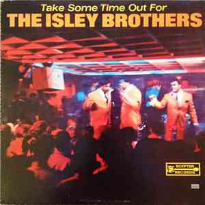 The Isley Brothers - Take Time Out For The Isley Brothers