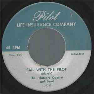 The Piloteers Quartet And Band - Sail With The Pilot