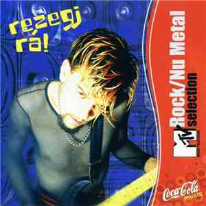 Various - Rezegj Rá! - MTV Rock/Nu Metal Selection
