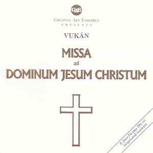 Vukán - Missa Ad Dominum Jesum Christum