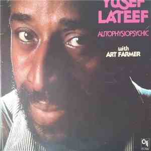 Yusef Lateef With Art Farmer - Autophysiopsychic