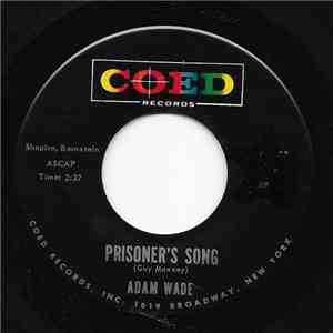 Adam Wade  - Prisoner's Song / Them There Eyes