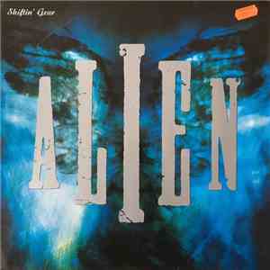 Alien  - Shiftin' Gear