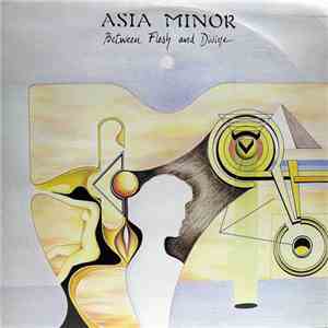 Asia Minor - Between Flesh And Divine