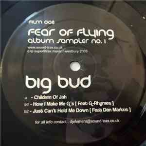 Big Bud - Fear Of Flying (Album Sampler 1)