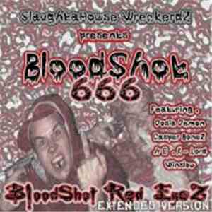 Bloodshot  - Red Eyez