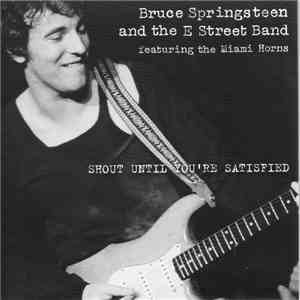 Bruce Springsteen And The E Street Band Featuring The Miami Horns - Shout U ...