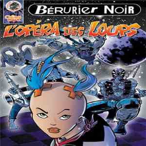 Bérurier Noir - L'opéra Des Loups
