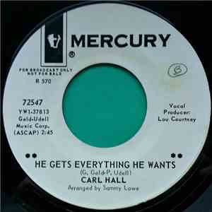 Carl Hall - He Gets Everything He Wants / You're So Qualified