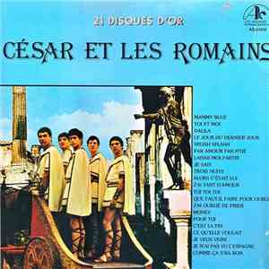 César Et Les Romains - 21 Disques D'Or