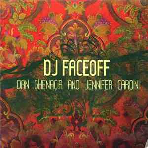 Dan Ghenacia And Jennifer Cardini - DJ Faceoff